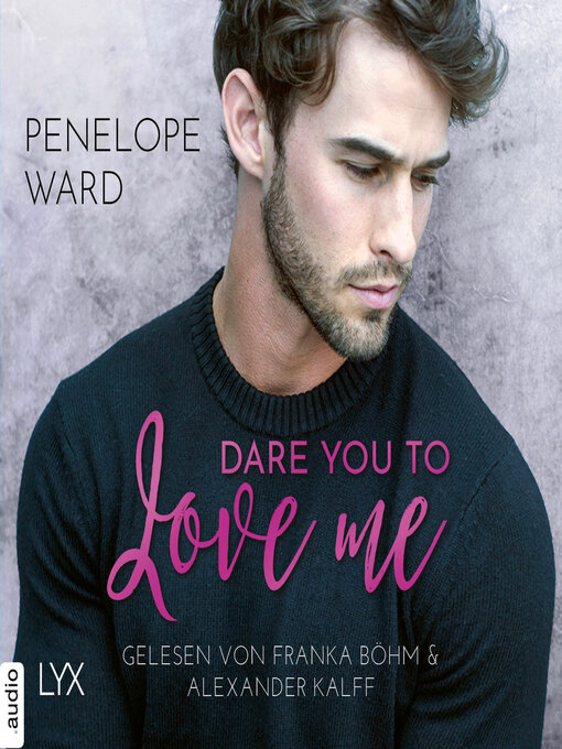 Title details for Dare You to Love Me by Penelope Ward - Available